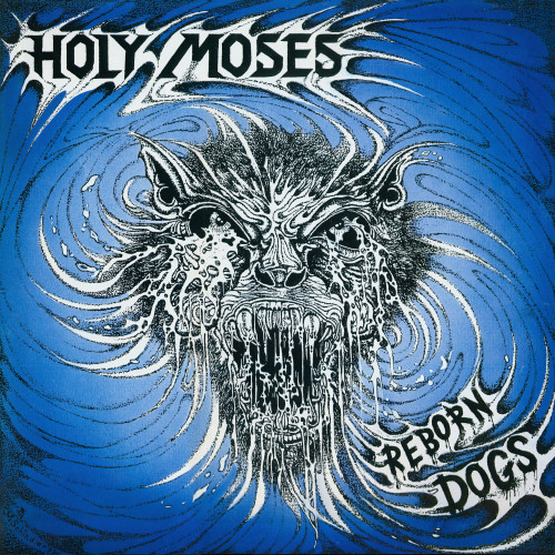 Holy Moses - Reborn Dogs cover art