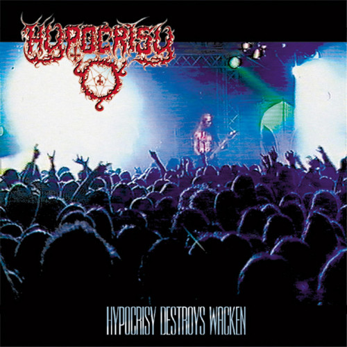 Hypocrisy - Hypocrisy Destroys Wacken cover art