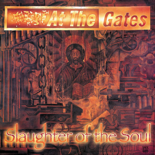 At the Gates - Slaughter of the Soul At the Gates - Slaughter of the Soul