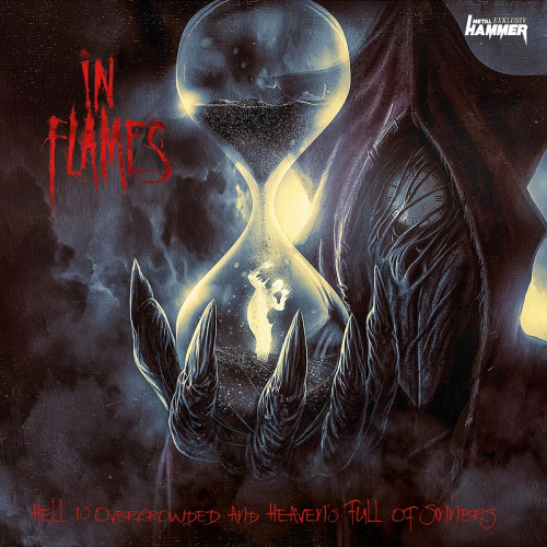 In Flames - Hell Is Overcrowded and Heaven's Full of Sinners cover art In Flames - Hell Is Overcrowded and Heaven's Full of Sinners cover art