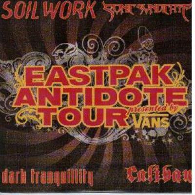 Soilwork / Sonic Syndicate / Dark Tranquillity / Caliban - Eastpak Antidote Tour cover art Soilwork / Sonic Syndicate / Dark Tranquillity / Caliban - Eastpak Antidote Tour cover art