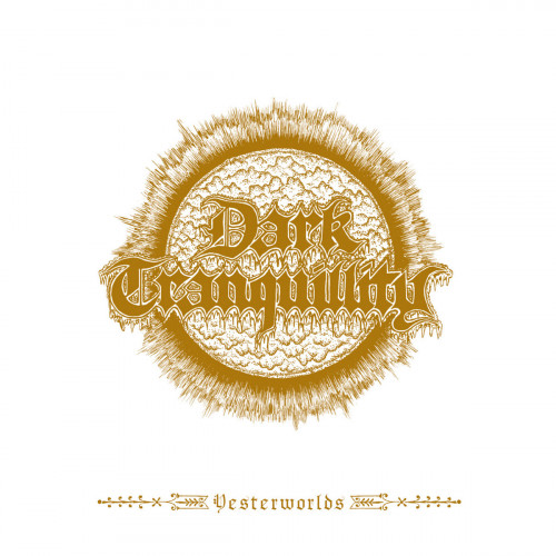 Dark Tranquillity - Yesterworlds cover art