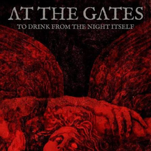 At the Gates - To Drink from the Night Itself cover art At the Gates - To Drink from the Night Itself cover art