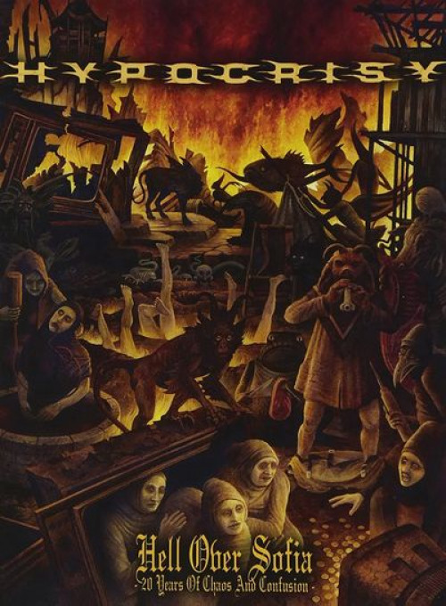 Hypocrisy - Hell over Sofia - 20 Years of Chaos and Confusion cover art Hypocrisy - Hell over Sofia - 20 Years of Chaos and Confusion cover art