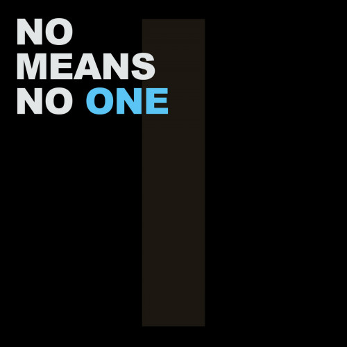 No Means No - One No Means No - One