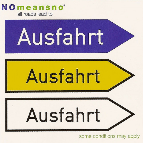 NoMeansNo - All Roads Lead to Ausfahrt NoMeansNo - All Roads Lead to Ausfahrt