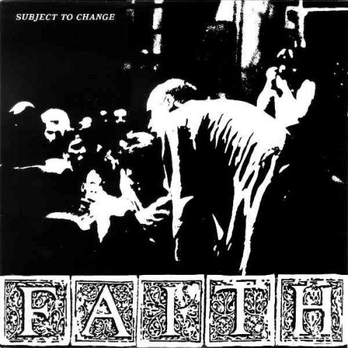 Faith - Subject to Change cover art Faith - Subject to Change cover art