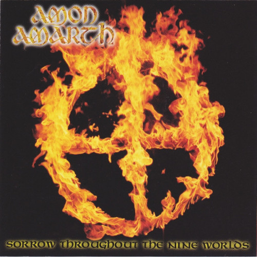 Amon Amarth - Sorrow Throughout the Nine Worlds Amon Amarth - Sorrow Throughout the Nine Worlds
