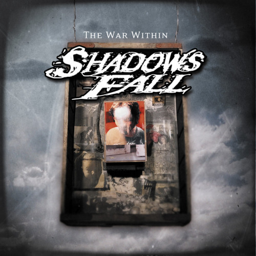 Shadows Fall - The War Within Shadows Fall - The War Within
