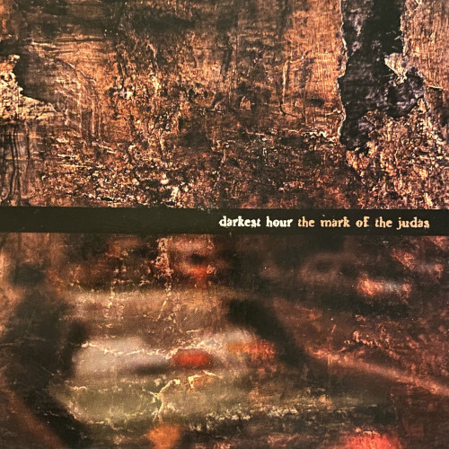 Darkest Hour - The Mark of the Judas Darkest Hour - The Mark of the Judas