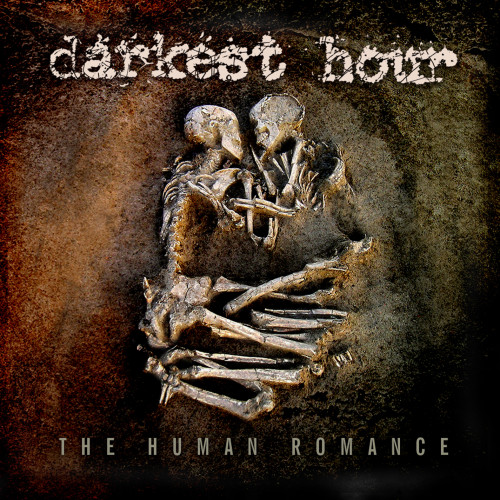Darkest Hour - The Human Romance Darkest Hour - The Human Romance