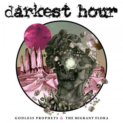 Darkest Hour - Godless Prophets & the Migrant Flora Darkest Hour - Godless Prophets & the Migrant Flora