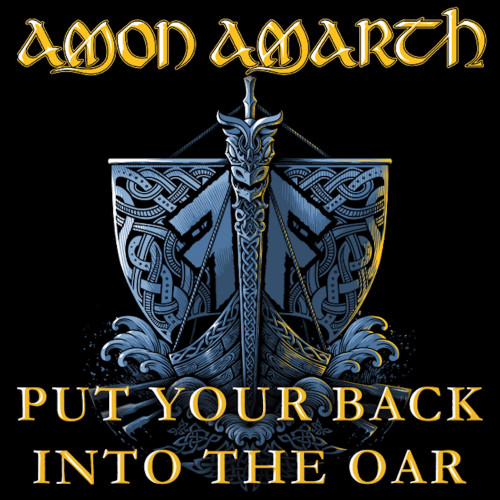 Amon Amarth - Put Your Back into the Oar cover art Amon Amarth - Put Your Back into the Oar cover art