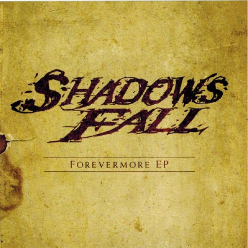 Shadows Fall - Forevermore cover art Shadows Fall - Forevermore cover art