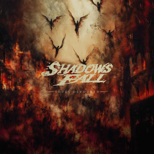 Shadows Fall - Souls Devoured Shadows Fall - Souls Devoured