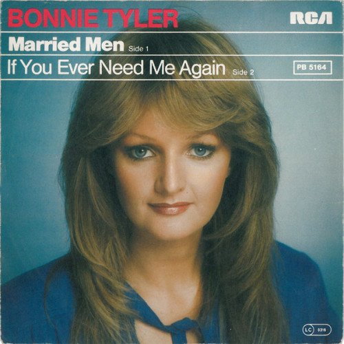 Bonnie Tyler - Married Men / If You Ever Need Me Again cover art Bonnie Tyler - Married Men / If You Ever Need Me Again cover art