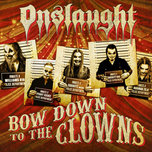 Onslaught - Bow Down to the Clowns cover art Onslaught - Bow Down to the Clowns cover art