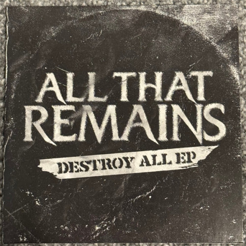 All That Remains - Destroy All EP cover art