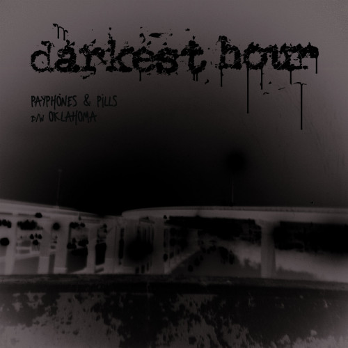Darkest Hour - Payphones & Pills / Oklahoma 2022 cover art Darkest Hour - Payphones & Pills / Oklahoma 2022 cover art