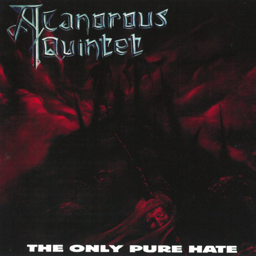 A Canorous Quintet - The Only Pure Hate cover art A Canorous Quintet - The Only Pure Hate cover art