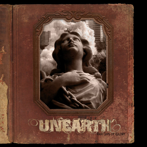 Unearth - Our Days of Eulogy cover art