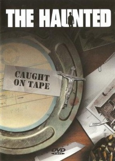The Haunted - Caught on Tape cover art The Haunted - Caught on Tape cover art