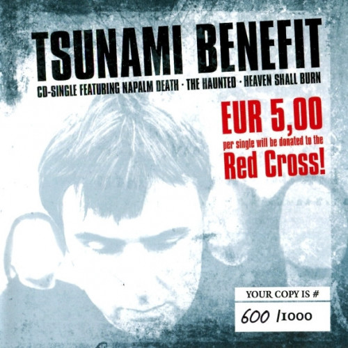 Napalm Death / The Haunted / Heaven Shall Burn - Tsunami Benefit cover art Napalm Death / The Haunted / Heaven Shall Burn - Tsunami Benefit cover art