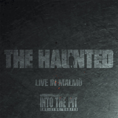 The Haunted - Live in Malmö cover art The Haunted - Live in Malmö cover art