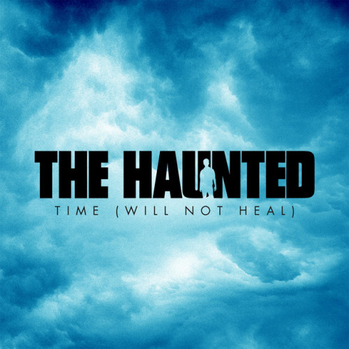 The Haunted - Time (Will Not Heal) cover art The Haunted - Time (Will Not Heal) cover art