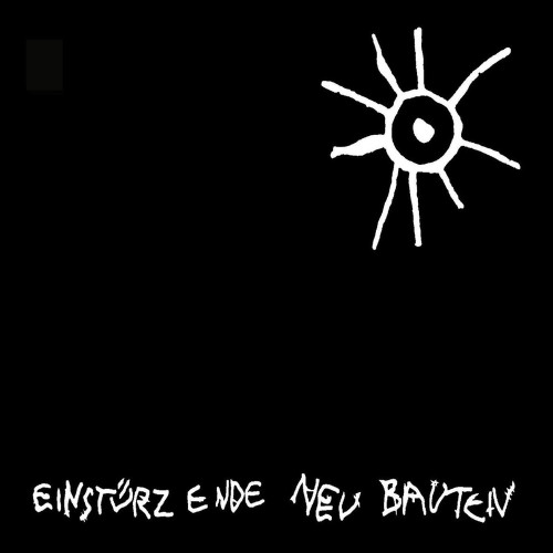 Einstürzende Neubauten - Kalte Sterne - Early Recordings cover art Einstürzende Neubauten - Kalte Sterne - Early Recordings cover art