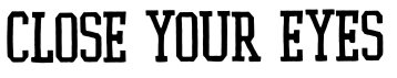 Close Your Eyes logo