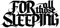 For All Those Sleeping logo For All Those Sleeping logo