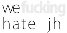 we hate jh logo