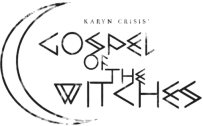 Karyn Crisis' Gospel of the Witches logo