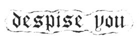 Despise You logo