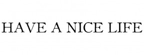 Have a Nice Life logo