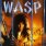 W.A.S.P. - Inside the Electric Circus