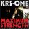 KRS-One - Maximum Strength 2008