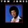 Tom Jones - Say You'll Stay Until Tomorrow