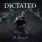 Dictated - The Deceived