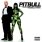 Pitbull - Pitbull Starring in Rebelution