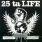 25 ta Life - Strength Integrity Brotherhood