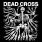 Dead Cross - Dead Cross