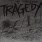 Tragedy - Vengeance Tragedy - Vengeance