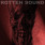 Rotten Sound - Under Pressure