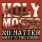 Holy Moses - No Matter What's the Cause