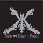 Waltz Of Lunatic Fringe