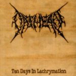 Ten Days In Lachrymation