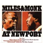 Miles & Monk at Newport