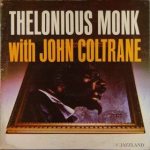 Thelonious Monk With John Coltrane